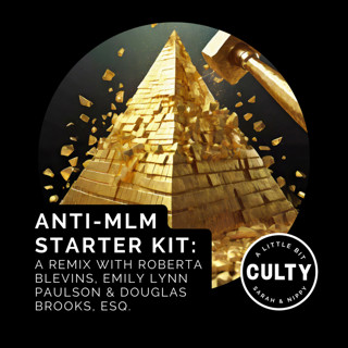 ANTI-MLM Starter Kit: A Remix with Roberta Blevins, Emily Lynn Paulson & Douglas Brooks, ESQ