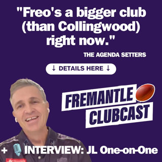 Fremantle Clubcast ⚓️🟣 | "Freo's a bigger club (than Collingwood) right now" + 🎙️ Interview with Justin Longmuir