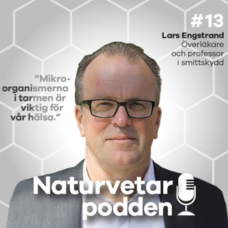 #13 Lars Engstrand - Bakterier med superkrafter
