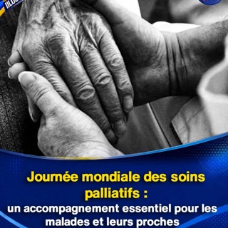 Journée mondiale des soins palliatifs : un accompagnement essentiel pour les malades et leurs proches