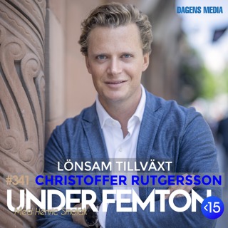 #341 Lönsam tillväxt - Christoffer Rutgersson