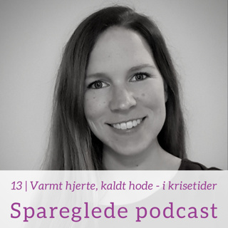 13 | Varmt hjerte, kaldt hode - i krisetider