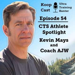 CTS Athlete Spotlight - Kevin Mays and Coach AJW | Koopcast Episode 54