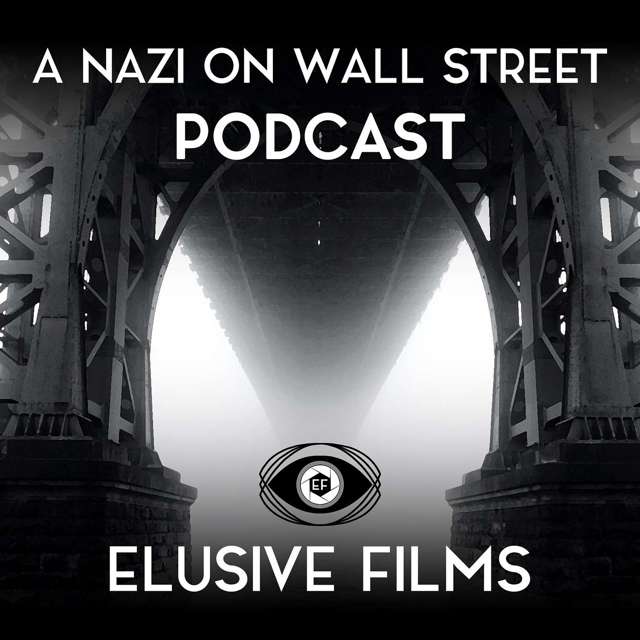 A Nazi on Wall Street Podcast