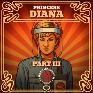 Princess Diana Part 3: The Final Year, The Fatal Chase, The Last Goodbye