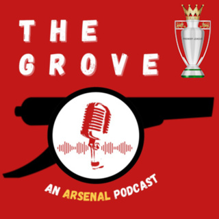 The Grove - An Arsenal Podcast