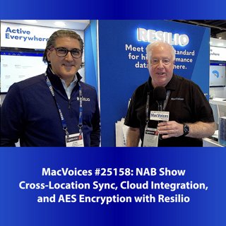 MacVoices #25158 - NAB Show - Cross-Location Sync, Cloud Integration, and Encryption with Resilio