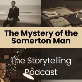 The Storytelling Podcast - Ep24 - The Mystery of the Somerton Man