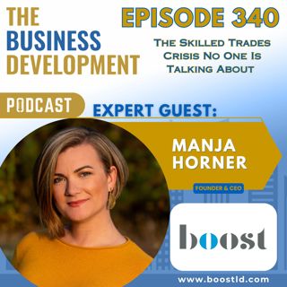 The Skilled Trades Crisis No One Is Talking About with Manja Horner