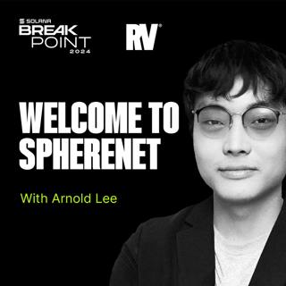 Moving Modern Money: Sphere (Breakpoint 2024)