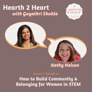 How to Build Community & Belonging for Women in STEM | Kathy Nelson