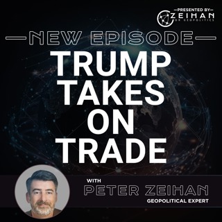Trump Takes on Trade || Peter Zeihan