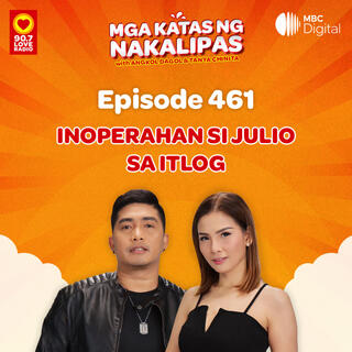 Inoperahan si Julio sa itlog | Mga Katas ng Nakalipas