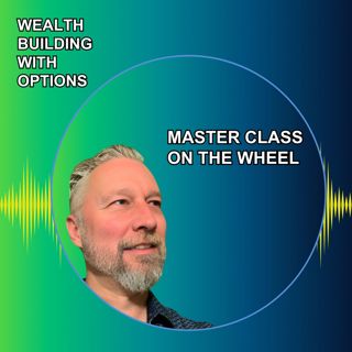 Ep81 - Master Class on the Wheel