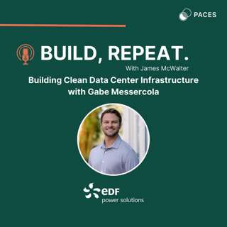 Building Clean Data Center Infrastructure with Gabe Messercola