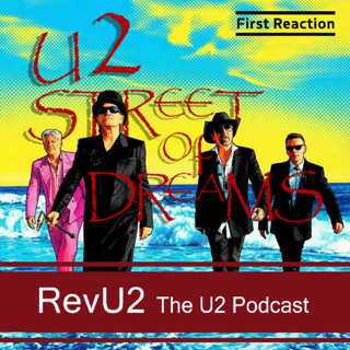 BONUS EPISODE: Street of Dreams, U2 - First Reactions