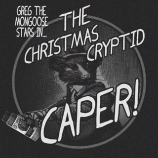 Episode 70: The Christmas Cryptid Caper!