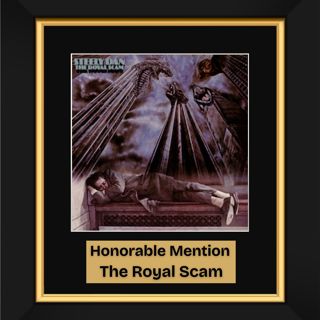 The Royal Scam by Steely Dan (1976) - Honorable Mention 3