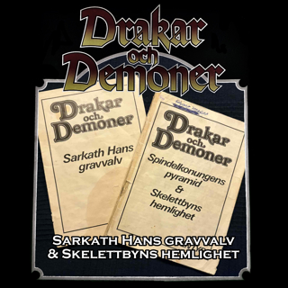 DoD-podden: Bokcirkel #6 – Sarkath Hans gravvalv & Skelettbyns hemlighet