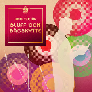 Dokumentär: Bluff och Bågskytte