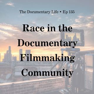 Race in the Documentary Filmmaking Community