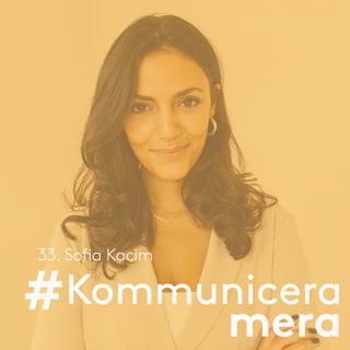 33. Sofia Kacim om retorik och hur du presenterar på bästa sätt