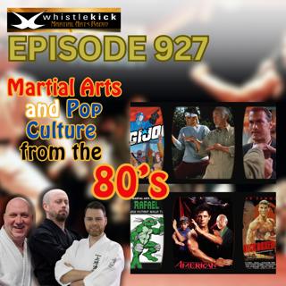 Episode 927 - Martial Arts and Pop Culture from the 80's