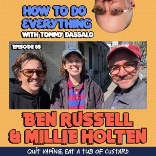 Ben Russell & Millie Holten: Quit Vaping, Eat A Tub Of Custard