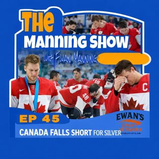 Canada Falls Short For Silver| Olympic thoughts| Ep 45 Feb 24th