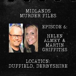 Series 1 Episode 6 - Helen Almey and Martin Griffiths (Duffield, Derbyshire, 2020)