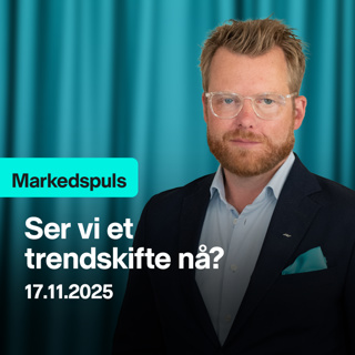 Markedspuls - Ser vi et trendskifte nå?