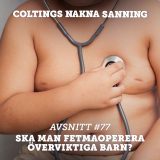 77. Ska man fetmaoperera överviktiga barn?