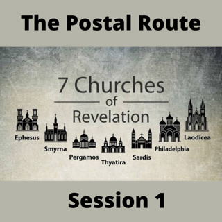 Postal Route Session 1: The seven churches in Revelation
