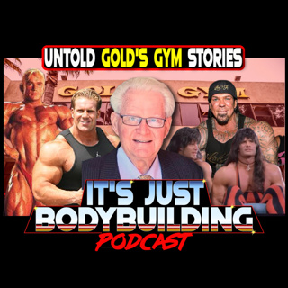 It's Just Bodybuilding 366 Ed Conners: Untold Stories From Inside Gold’s Gym Venice