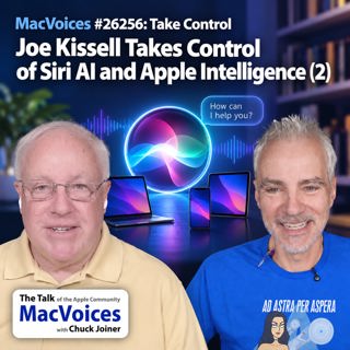 MacVoices #26257: Joe Kissell Takes Control of Siri AI and Apple Intelligence (2)
