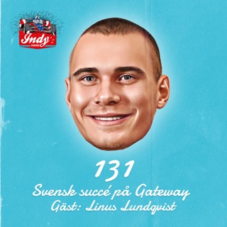 #131: Svensk succé på Gateway (Gäst: Linus Lundqvist)