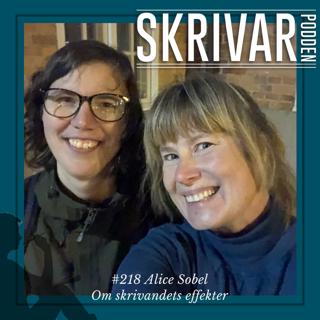 218 Om självbiografiskt skrivande med Alice Sobel