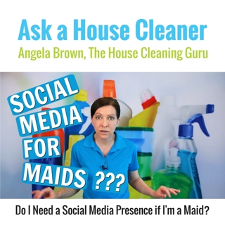 Social Media Presence Why Do I Need One - I'm Just a Maid?