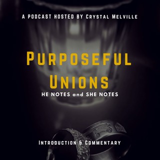 JTYHS Presents: Purposeful Unions Premier - He Notes & She Notes