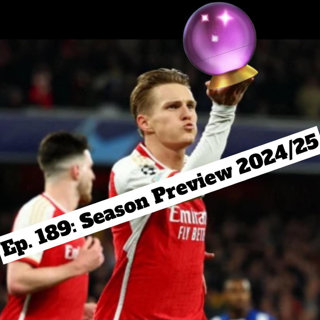 Ep. 189: Season Preview 2024/25