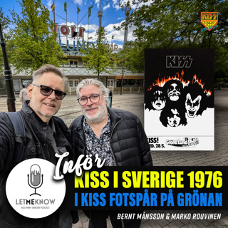 Inför - Kiss i Sverige 1976: I KISS fotspår på Grönan