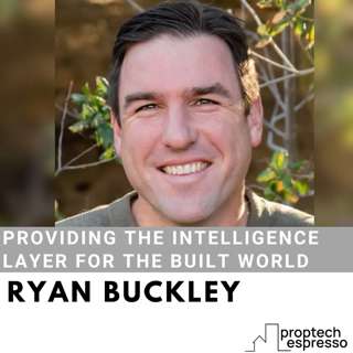 Ryan Buckley - Providing the intelligence layer for the built world