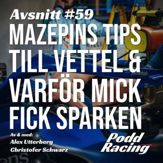 59. Mazepins Tips till Vettel & Varför Mick fick Sparken