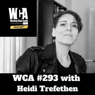 WCA #293 with Heidi Trefethen - Live Sound, Recording, French Horn, Struggles with The Mormon Church, Session Mindset, Sexism and Learning to Evolve