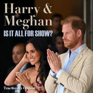 Harry & Meghan: Is It All For Show?