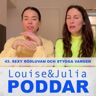 43. Sexy rödluvan och stygga vargen