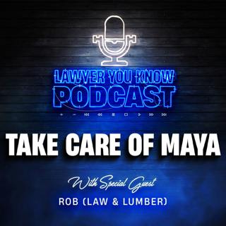 S6 Ep18: Who Is Taking Care of Maya? Explosive Allegations of Fraud, Theft, Lies & More Between HER OWN Lawyers