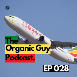 Ethiopian Airlines Announces it will serve only organic meals for passengers | Ep 028