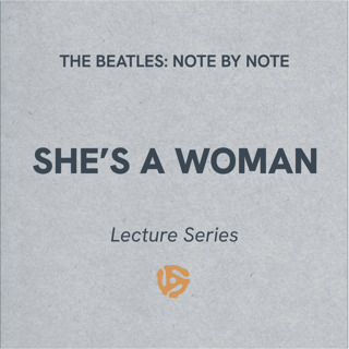 She's A Woman - Lecture Series 69 (bonus)