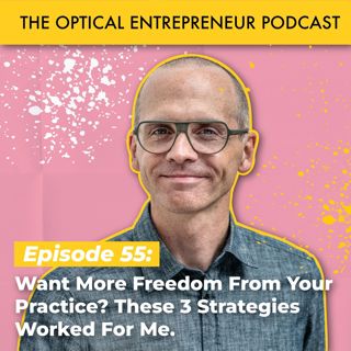 Want More Freedom From Your Practice? These 3 Strategies Worked For Me.
